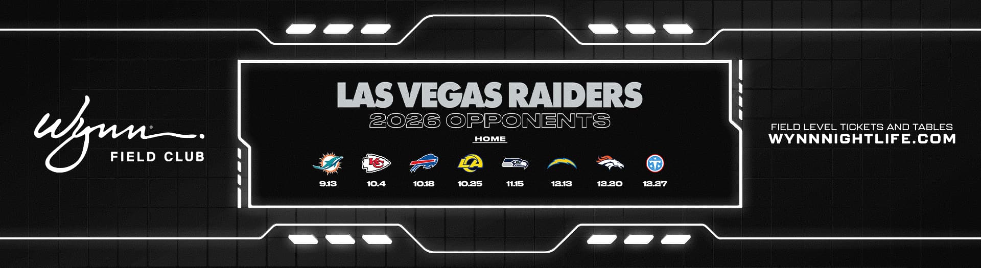 Promotional graphic displaying Las Vegas Raiders 2026 home opponents schedule with game dates and Wynn Field Club branding.